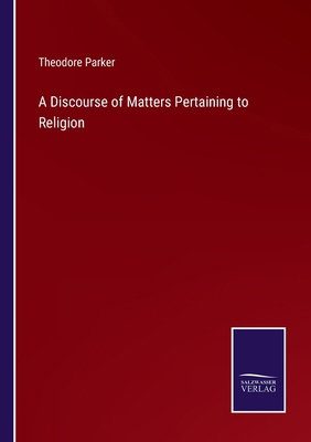 A Discourse of Matters Pertaining to Religion 3375177941 Book Cover