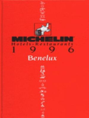 Michelin Red Guide Benelux: Belgium, the Nether... 2060060699 Book Cover