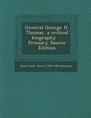 General George H. Thomas, a critical biography 1287854451 Book Cover