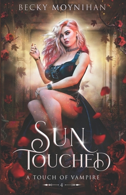 Sun Touched: A Paranormal Vampire Romance 1732733090 Book Cover