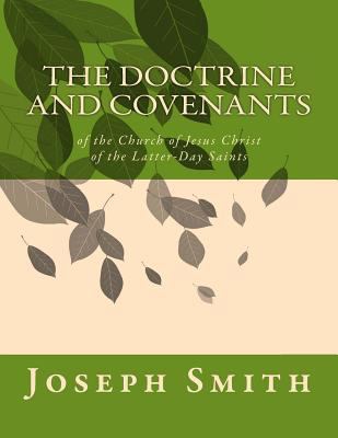 The Doctrine and Covenants: of the Church of Je... 1461195748 Book Cover