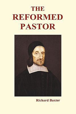 The Reformed Pastor (Hardback) 1849028540 Book Cover