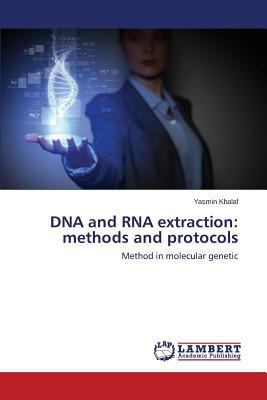 DNA and RNA extraction: methods and protocols 3659495034 Book Cover
