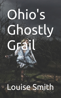 Ohio's Ghostly Grail B0DFH2XWVH Book Cover