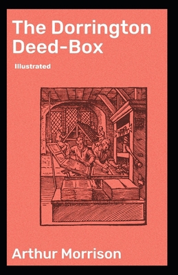 The Dorrington Deed-Box illustrated