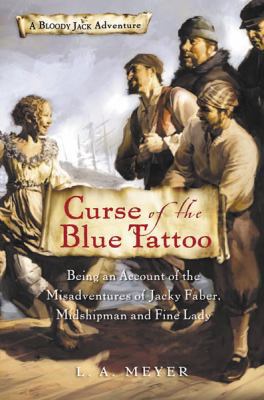 Curse of the Blue Tattoo: Being an Account of t... 0152051155 Book Cover