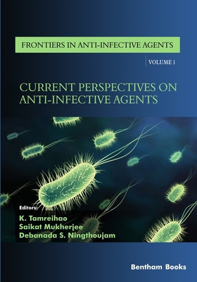 Current Perspectives on Anti-Infective Agents 9811432724 Book Cover
