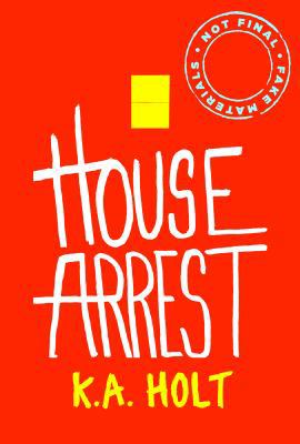 House Arrest: (Young Adult Books, Middle School... 1452134774 Book Cover