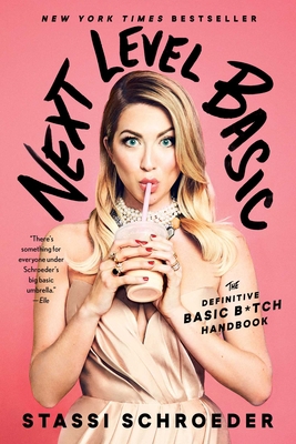 Next Level Basic: The Definitive Basic Bitch Ha... 1982112476 Book Cover