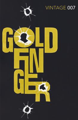 Goldfinger. Ian Fleming 0099576937 Book Cover