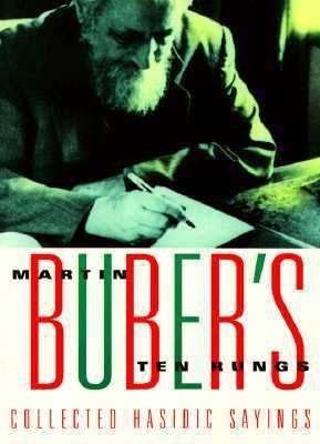 Martin Buber's 10 Rungs: Collected Hasidic Sayings 0806515937 Book Cover