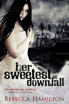 Her Sweetest Downfall: Ophelia's Journey (Paran... 1938750977 Book Cover