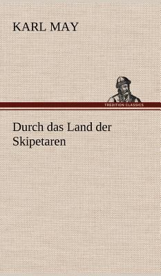 Durch Das Land Der Skipetaren [German] 3847286242 Book Cover