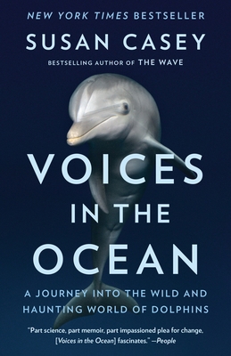 Voices in the Ocean: A Journey Into the Wild an... 0345804848 Book Cover