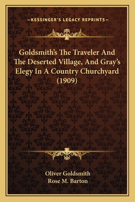 Goldsmith's The Traveler And The Deserted Villa... 116465960X Book Cover