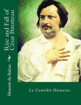 Rise and Fall of Cesar Birotteau: La Comedie Hu... 1494360470 Book Cover