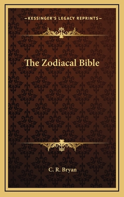 The Zodiacal Bible 1168678625 Book Cover