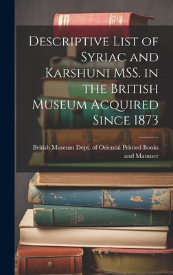 Descriptive List of Syriac and Karshuni MSS. in... 1020867132 Book Cover