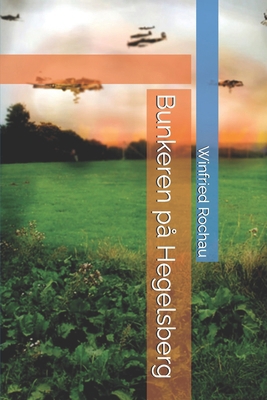 Bunkeren på Hegelsberg [Danish] B0D29JV65S Book Cover