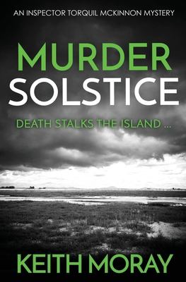 Murder Solstice: Death stalks the island ... 1912546175 Book Cover