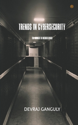 Trends in Cybersecurity: The Insider to Insider... 9354383742 Book Cover