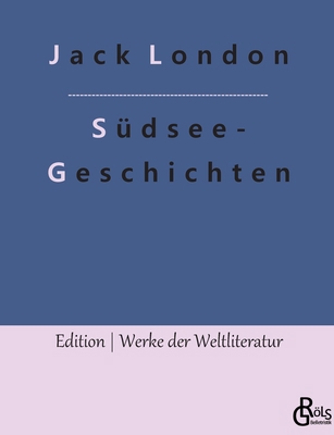 Südsee-Geschichten [German] 3966377381 Book Cover