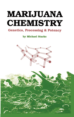 Marijuana Chemistry: Genetics, Processing, Potency 0914171399 Book Cover