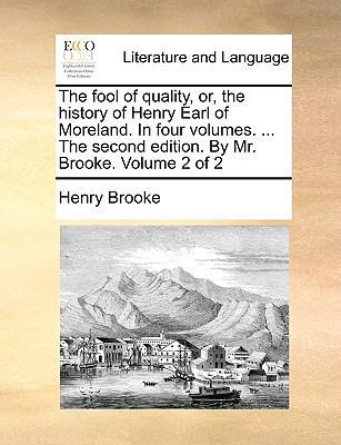 The Fool of Quality, Or, the History of Henry E... 1140963155 Book Cover