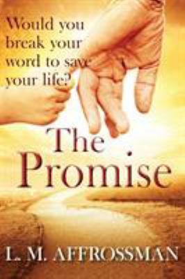 The Promise: When promises can cost lives 1999871375 Book Cover