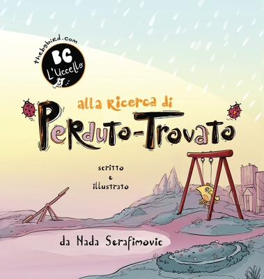 BG Bird's Lost and Found Quest (Italian Edition) [Italian] 1944798994 Book Cover