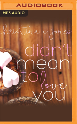 Didn't Mean to Love You 1713554518 Book Cover