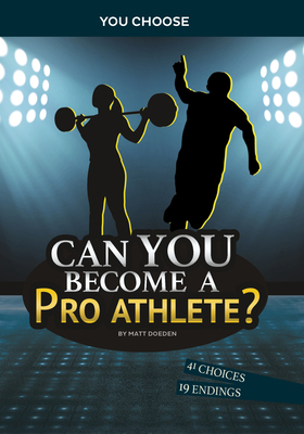 Can You Become a Pro Athlete?: An Interactive A... 166395898X Book Cover