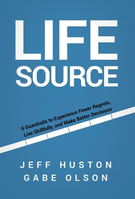 Life Source: 6 Guardrails to Experience Fewer R... 1636803482 Book Cover