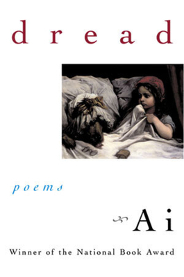 Dread: Poems 0393041433 Book Cover