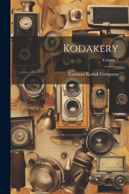 Kodakery; Volume 7 1021837504 Book Cover