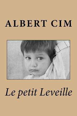 Le petit Leveille [French] 1530368731 Book Cover