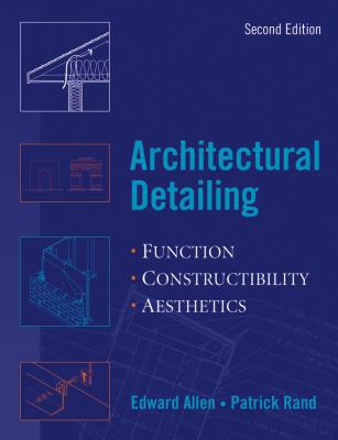 Architectural Detailing: Function, Constructibi... 0471488178 Book Cover