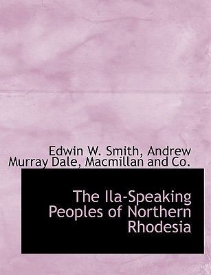 The Ila-Speaking Peoples of Northern Rhodesia 114058832X Book Cover