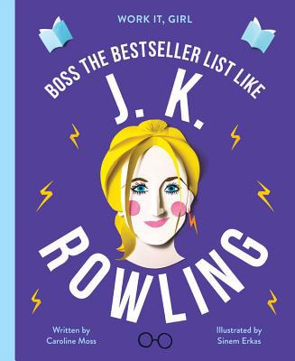 Work It, Girl: J. K. Rowling: Boss the Bestsell... 1786034697 Book Cover