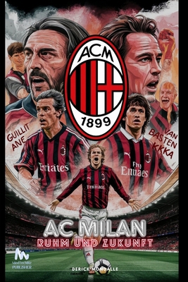 AC MILAN Ruhm und Zukunft [German]            Book Cover