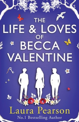 The Life and Loves of Becca Valentine 1836034458 Book Cover
