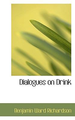 Dialogues on Drink 1117513378 Book Cover