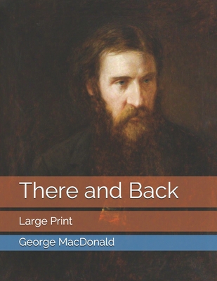 There and Back: Large Print B08STYLB11 Book Cover