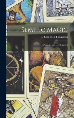 Semitic Magic: Its Origins and Development 1013966139 Book Cover