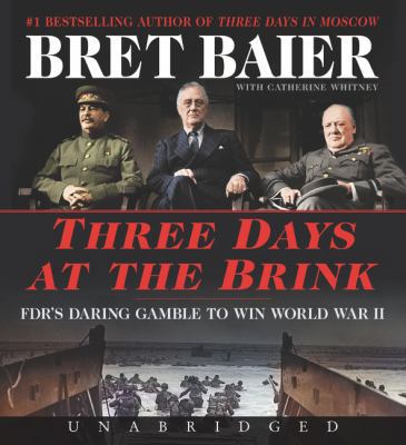 Three Days at the Brink: FDR's Daring Gamble to... 0062905732 Book Cover