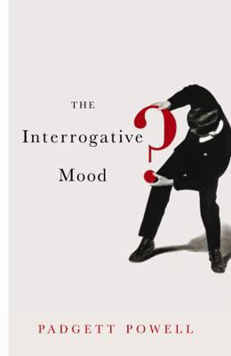 Interrogative Mood 184668367X Book Cover