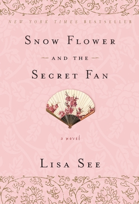 Snow Flower and the Secret Fan 0812980352 Book Cover