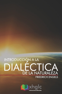 Introducci?n a la Dial?ctica de la Naturaleza [Spanish] 1549541471 Book Cover