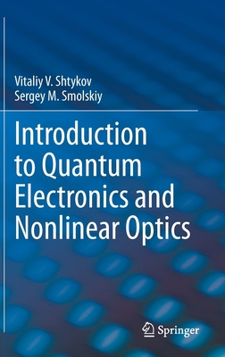 Introduction to Quantum Electronics and Nonline... 3030376133 Book Cover