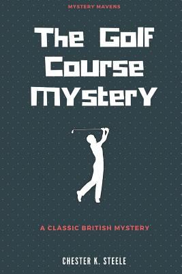 The Golf Course Mystery 1979530742 Book Cover